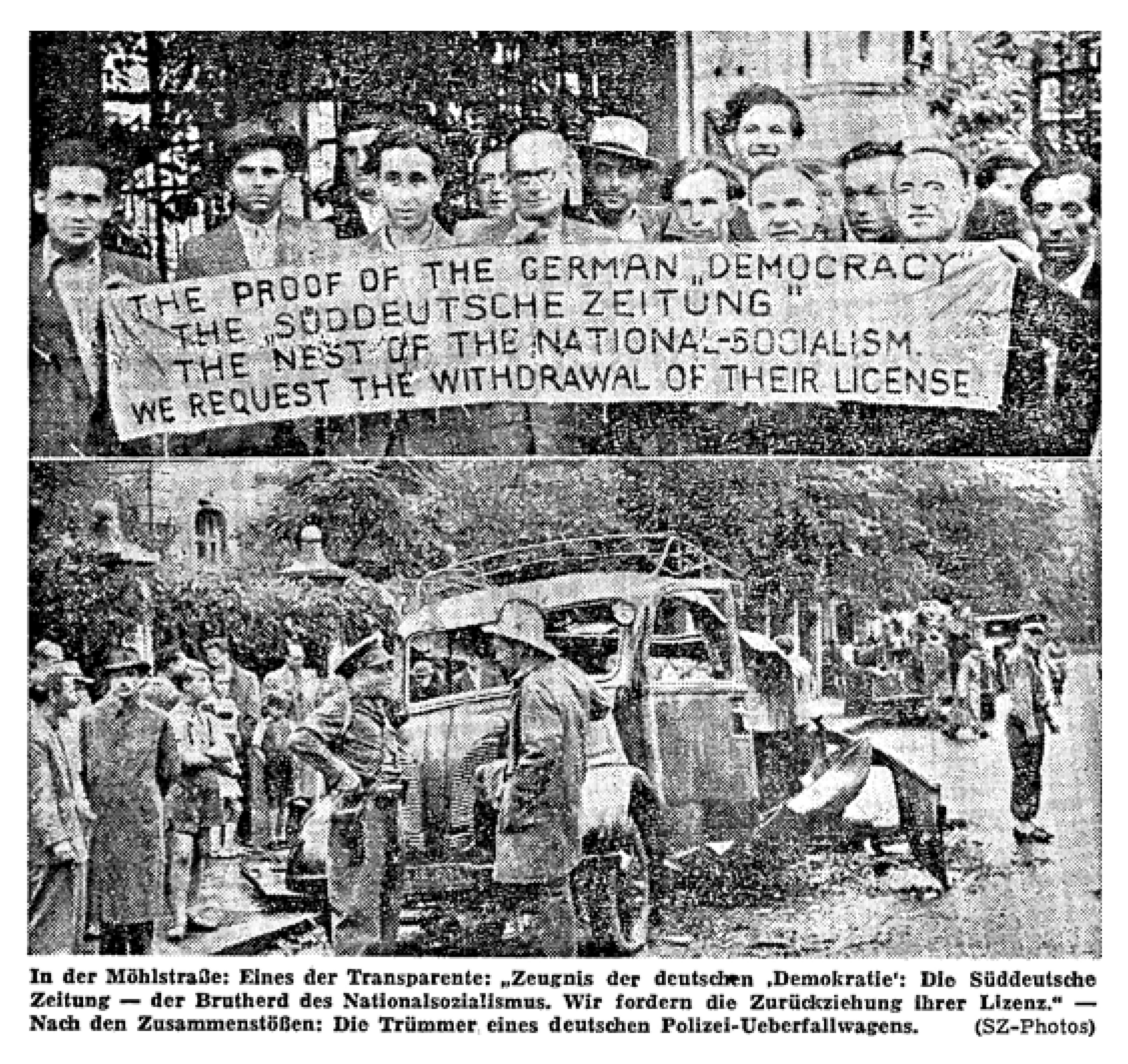 Fotos auf der Titelseite der Süddeutschen Zeitung vom 11. August 1949, die ein Transparent gegen die SZ (oben) und einen zerstörten Polizeiwagen (unten) zeigen